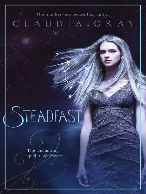 Title details for Steadfast by Claudia Gray - Available